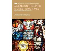 L. William Countryman Calling on the Spirit in Unsettling Times (Tascabile)