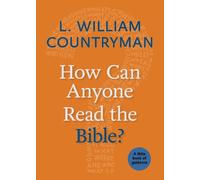 L. William Countryman How Can Anyone Read the Bible? (Tascabile)
