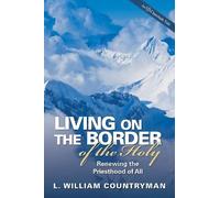 L. William Countryman Living on the Border of the Holy (Tascabile)