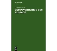 L William Stern Zur Psychologie Der Aussage (Copertina rigida)