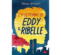 L' 11 settembre di Eddy il ribelle
