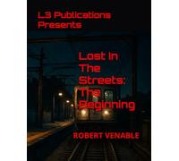 L3 Publications Presents: Lost In The Streets: The Beginning