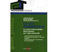 La 231 ambientale. La nuova responsabilità delle imprese per i reati ambientali