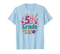 La 5a Classe Mi Sta Bene, Ragazza del Primo Giorno di Scuola Maglietta, Uomo, Celeste, S