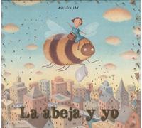 La abeja y yo / Bee & Me