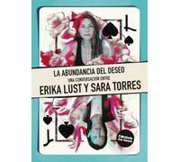 La abundancia del deseo: Una conversación entre Erika Lust y Sara Torres: 2
