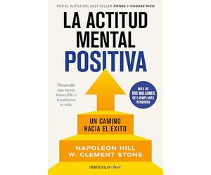 La actitud mental positiva: Un camino hacia el éxito [Lingua spagnola]