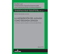 La Adquisición del Alemán Como Segunda Lengua: Un Enfoque Cognitivo Basado En Estructuras Algorítmicas