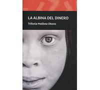 La albina del dinero