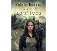 La aldea de los cautivos