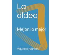 La aldea: Mejor, lo mejor