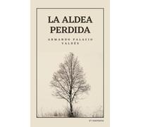 La aldea perdida: Edición integral