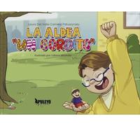 La aldea "Un gordito"