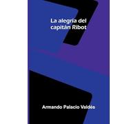 La alegría del capitán Ribot
