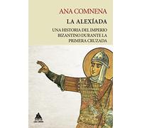 La Alexíada: Una historia del Imperio bizantino durante la Primera Cruzada: 12