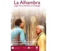 La Alhambra : lugar de la memoria y el diálogo