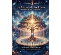 La Alianza de las Luces y la Reintegración Cósmica
