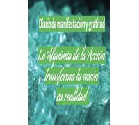 La Alquimia de la Acción transforma tu visión en realidad.