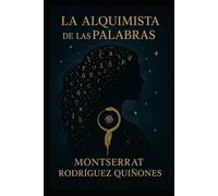 La Alquimia de las palabras