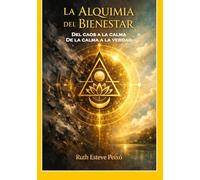 LA ALQUIMIA DEL BIENESTAR: DEL CAOS A LA CALMA, DE LA CALMA A LA VERDAD