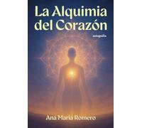 La alquimia del corazón