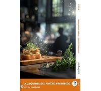 La Alquimia del Pintxo Prohibido - Spanische Krimi-Lektüre A1-A2 (+ Audio-Online): Mit der Frank-Lesemethode leicht verständlich gemacht