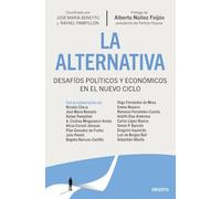 La alternativa: Desafíos políticos y económicos en el nuevo ciclo