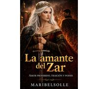 La amante del zar: Romance histórico enemigos a amantes con amor prohibido y poder