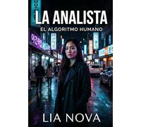 La Analista: El Algoritmo humano