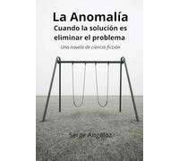 La Anomalía: Cuándo la solución es eliminar el problema