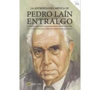 La antropología médica de Pedro Laín Entralgo: 5