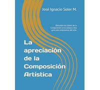 La apreciación de la Composición Artística: Descubre las claves de la Composición en la pintura: Una guía para entusiastas del arte.