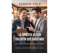 La apuesta de San Valentín que salió mal: Una comedia romántica MM de amigos a amantes: 3