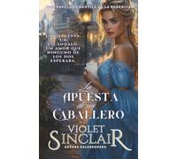 La Apuesta de un Caballero: EEN REGENCY ROMANCE