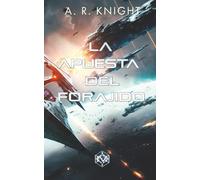 La Apuesta del Forajido: 4