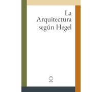 La Arquitectura según Hegel