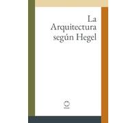 La Arquitectura según Hegel