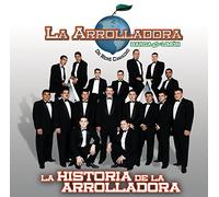 La Arrollandora/Banda El Limon - La Historia de la Arrolladora
