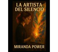 LA ARTISTA DEL SILENCIO: Qué sucede cuando el arte no solo representa el dolor