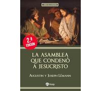 La asamblea que condenó a Jesucristo