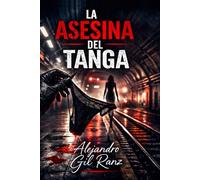 LA ASESINA DEL TANGA