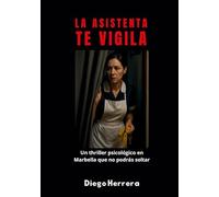La Asistenta te vigila: Cuando las cámaras se encienden, nadie está a salvo