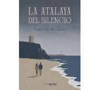 La atalaya del silencio