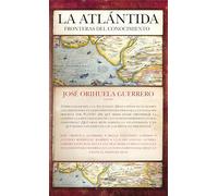 La Atlántida: fronteras del conocimiento