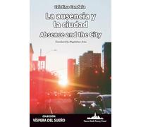 La ausencia y la ciudad: Absence and the City (Bilingual Edition): 8