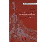 La autenticità del vivere e del poetare in Sylvia Plath e Amelia Rosselli. Breve sguardo sul post-modernismo nella poesia femminile degli anni '60