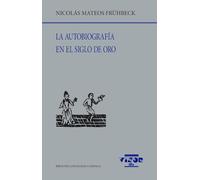 La autobiografía en el Siglo de Oro: 309