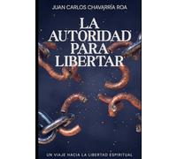 La autoridad para libertar