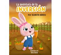 La Aventura de la Inversión: Educación Financiera para Niños