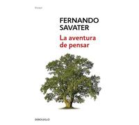 La aventura de pensar/ The Adventure of Thinking